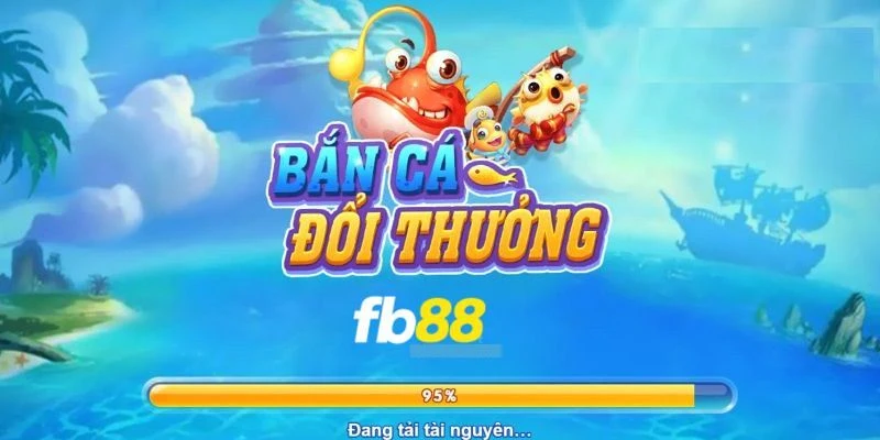 bắn cá đổi thưởng fb88